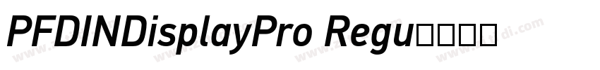 PFDINDisplayPro Regu字体转换